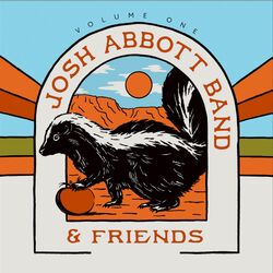 Cover of Josh Abbott Band and Friends, Vol. 1