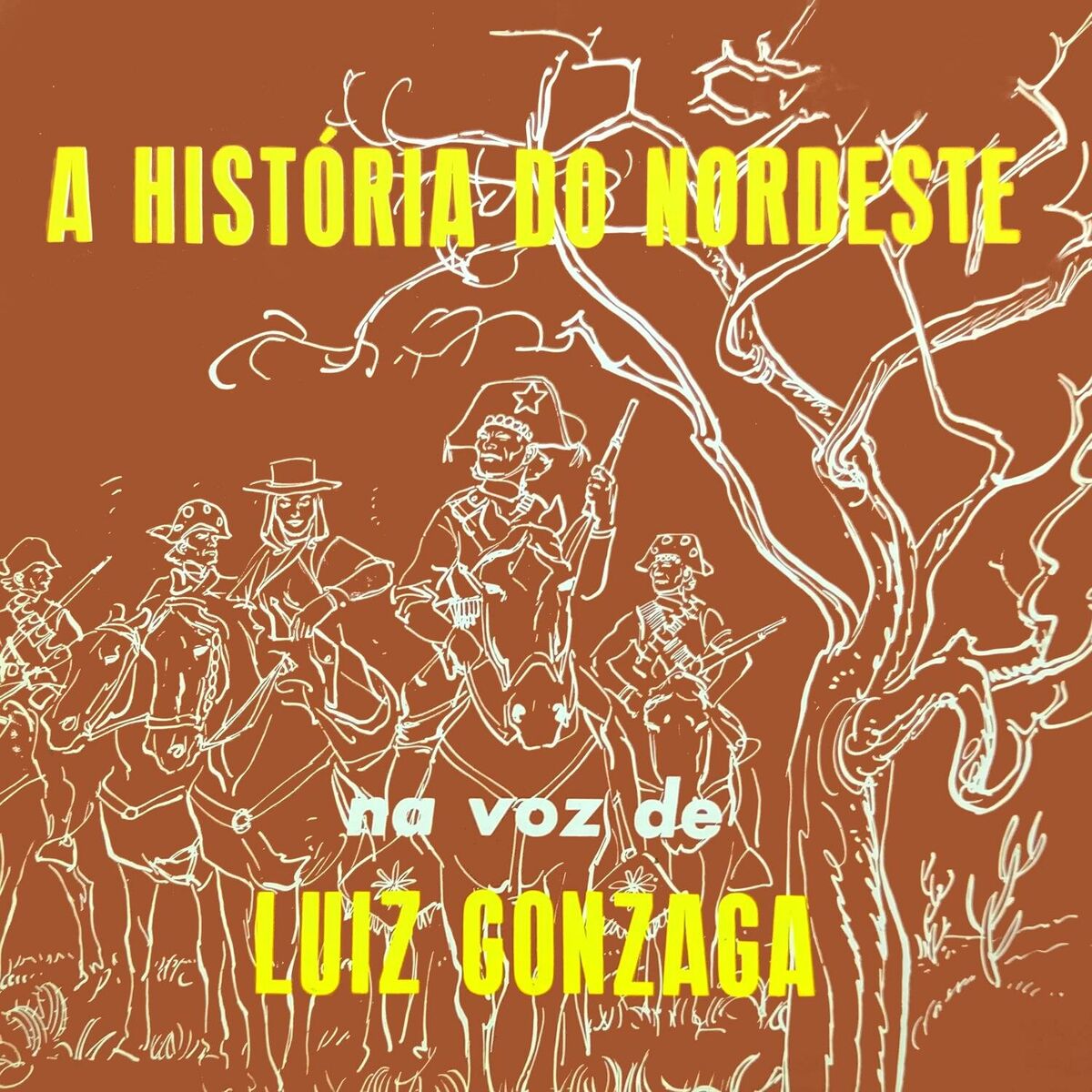 Album cover of A História do Nordeste na Voz de Luiz Gonzaga