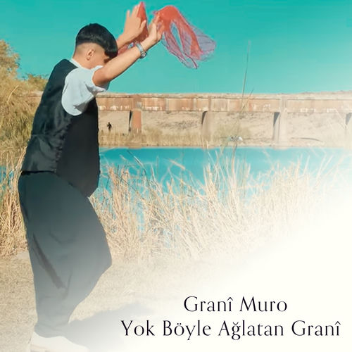 Yok Böyle Ağlatan Granî