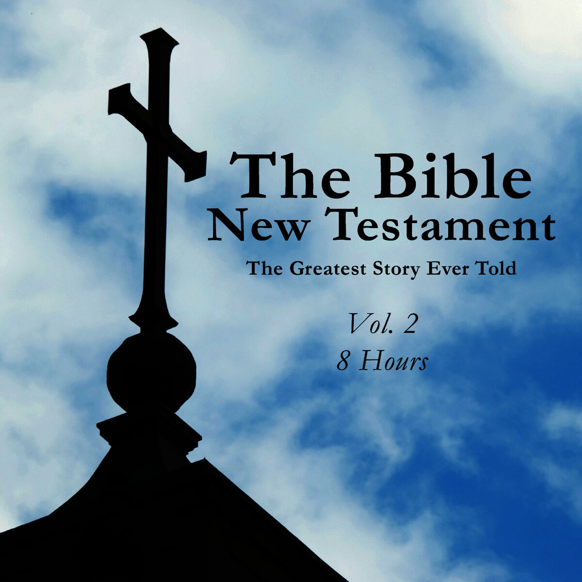 Album cover of New Testament - The Greatest Story Ever Told Vol. 2