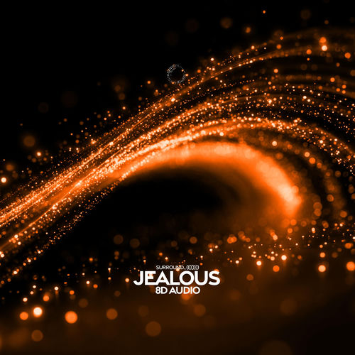 Jealous Type (8D Audio)