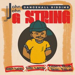 Cover of John John Dancehall Riddims: G String