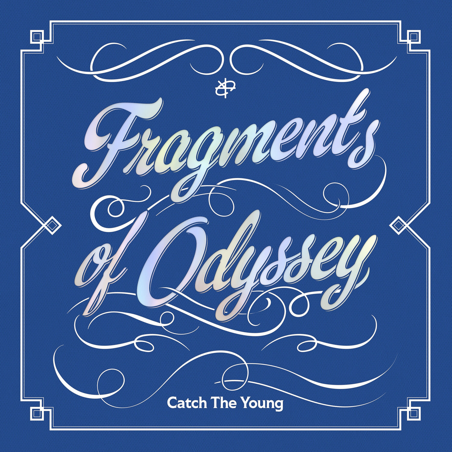 Catch The Young - Catch The Young : Fragments of Odyssey | Deezer