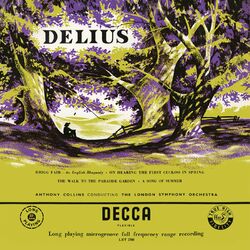 Cover of Delius: The Walk to the Paradise Garden; A Song of Summer; Brigg Fair; On Hearing the First Cuckoo in Spring; Paris (Anthony Collins Complete Decca Recordings, Vol. 12)