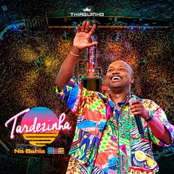 Cover of Tardezinha Na Bahia (Ao Vivo)
