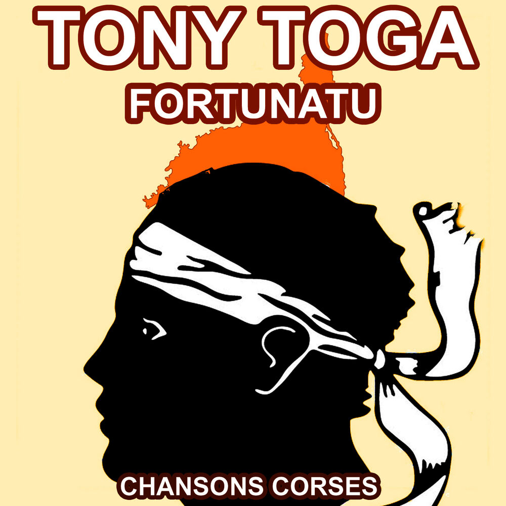 Picture of Fortunatu - Les Plus Grandes Chansons Corses de Tony Toga
