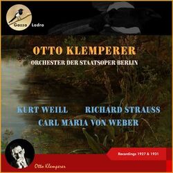 Cover of Kurt Weill - Carl Maria von Weber - Richard Strauss - (Recordings of 1927 - 1931)