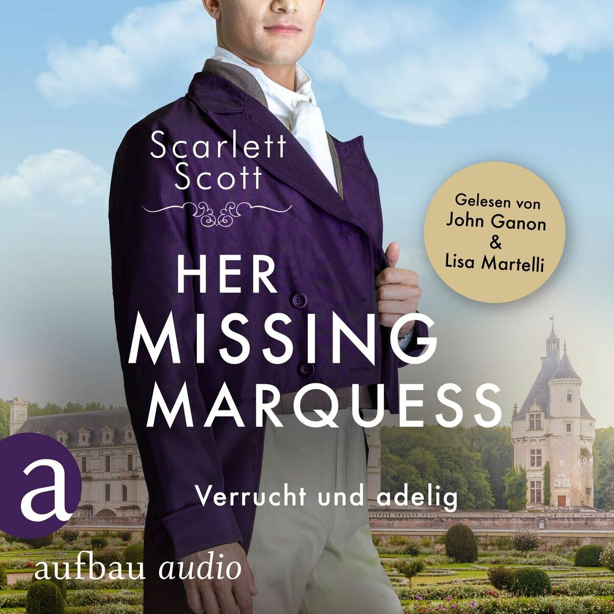 Album cover of Her Missing Marquess - Verrucht und adelig - Wicked Husbands, Band 5 (Ungekürzt)