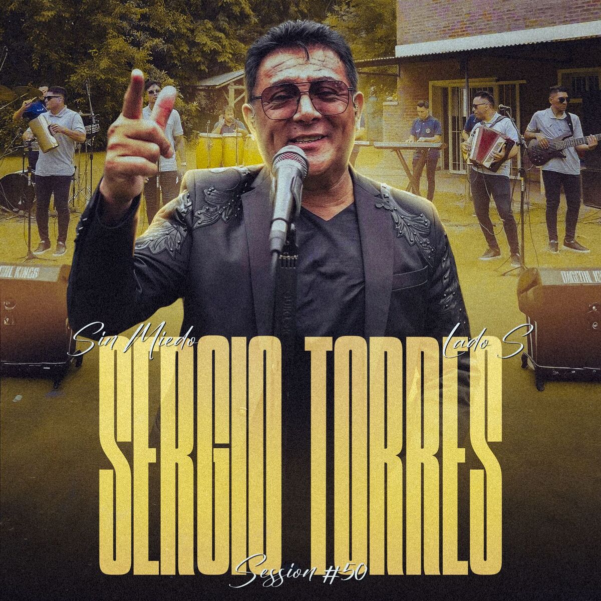 Album cover of Sergio Torres - Session #50 (Sin Miedo: Lado S)