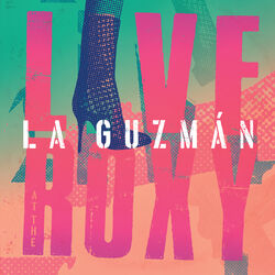 Cover of La Guzmán Live At The Roxy