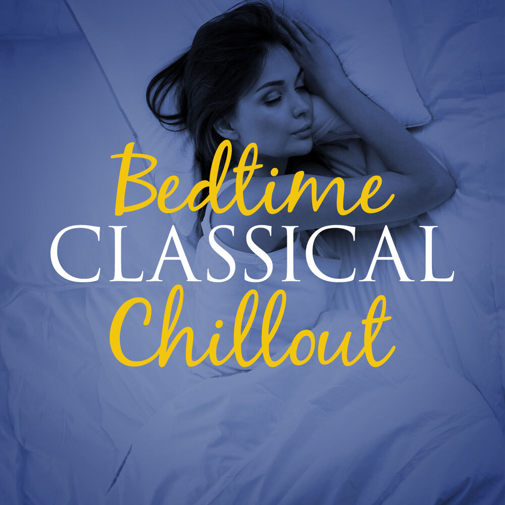 Picture of Bedtime Classical Chillout