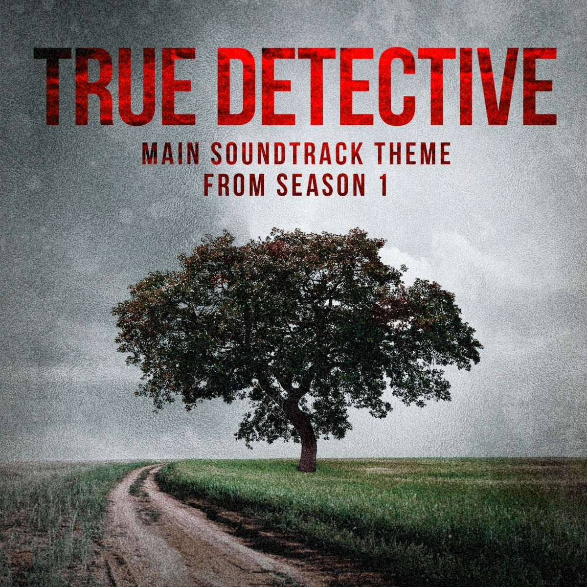 Album cover of True Detective: Far from Any Road (Main Soundtrack Theme from Season 1)
