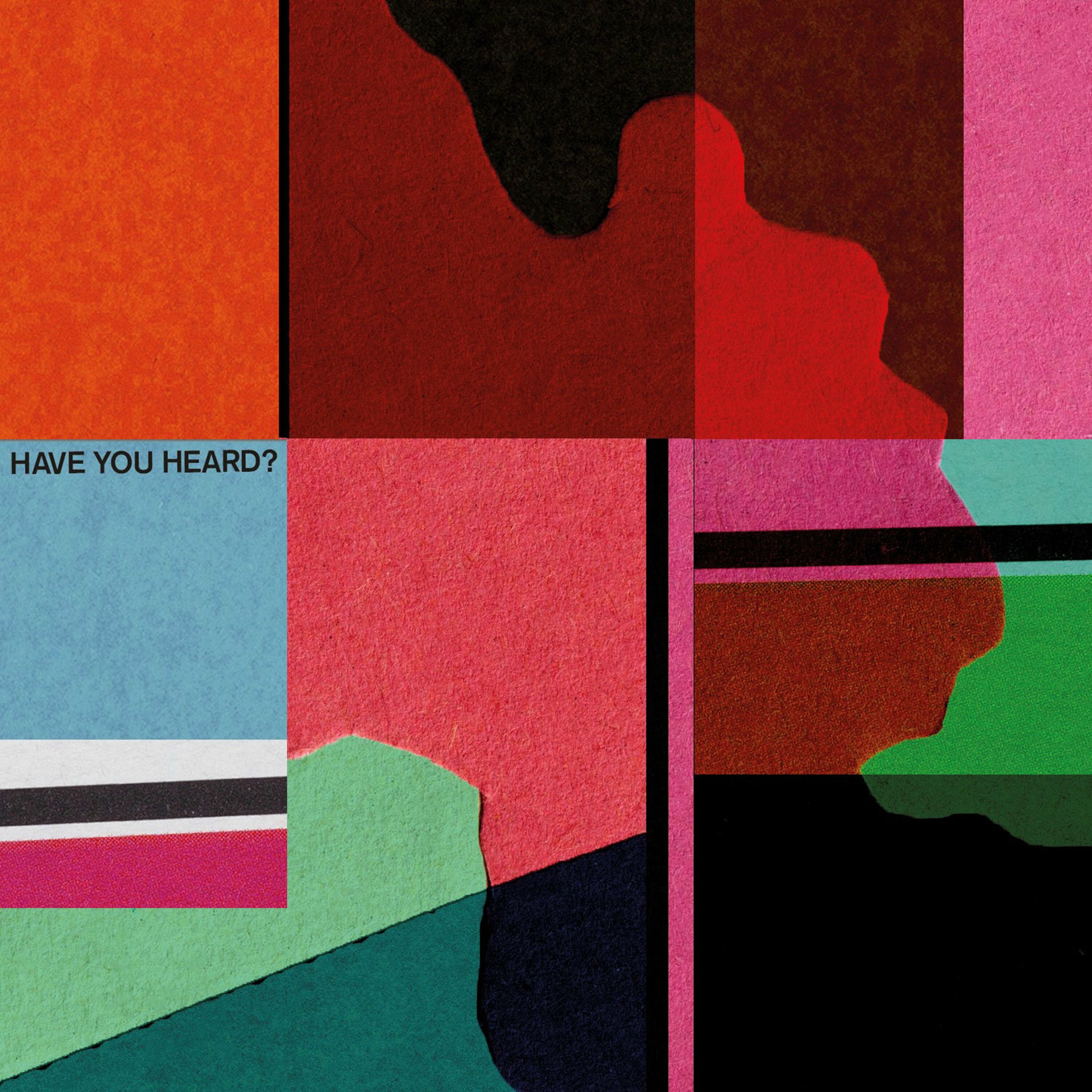 Album cover of Have You Heard?