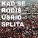 Kad Se Rodiš Usrid Splita