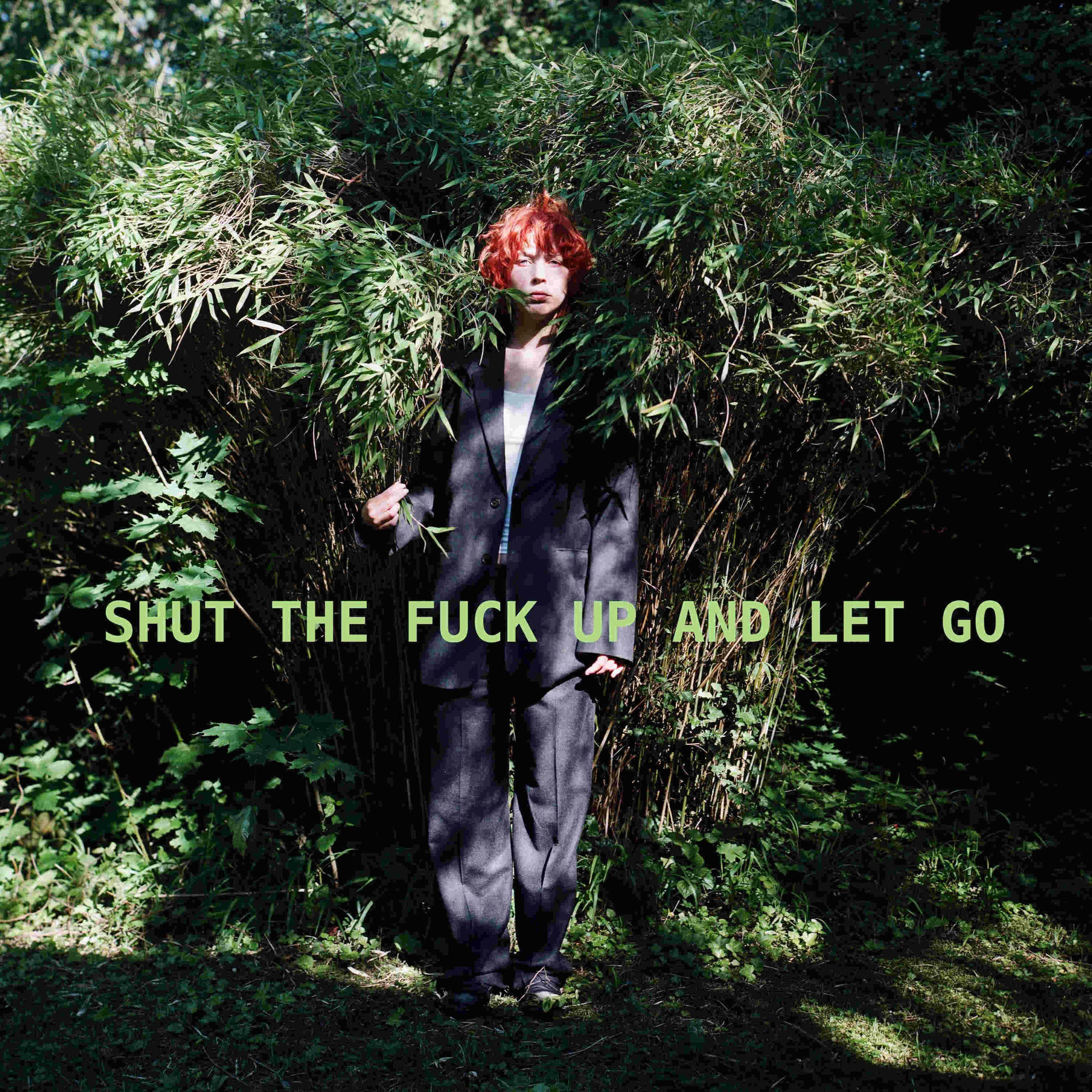 Album cover of Shut The Fuck Up And Let Go