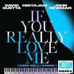 Cover of If You Really Love Me (How Will I Know) (MistaJam Remix)