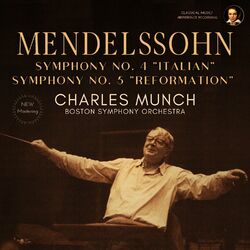 Cover of Mendelssohn: Symphony 4 & 5 by Charles Munch (2023 Remastered)