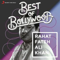 Cover of Best of Bollywood: Rahat Fateh Ali Khan