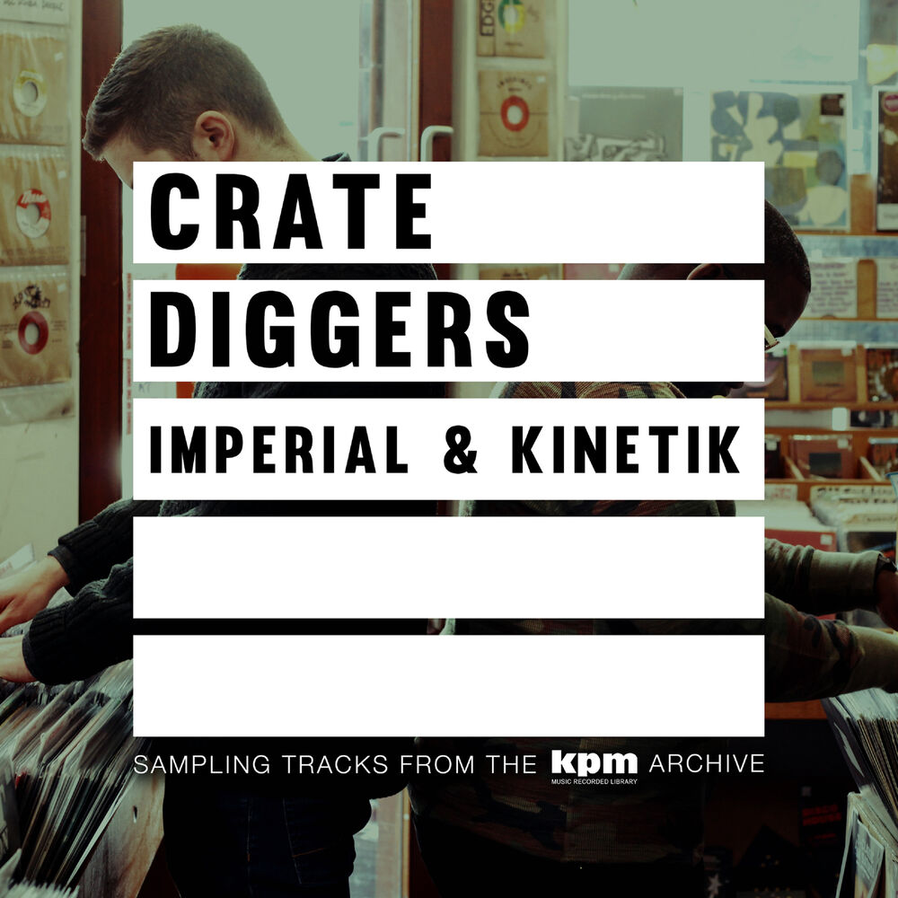 Picture of Crate Diggers: Imperial & K.I.N.E.T.I.K.