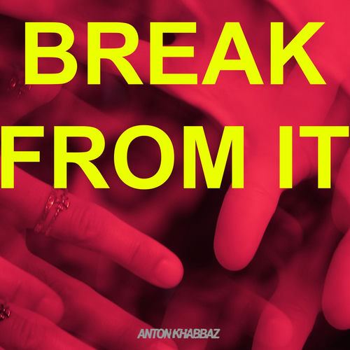 Break From It by Anton Khabbaz - 83 BPM