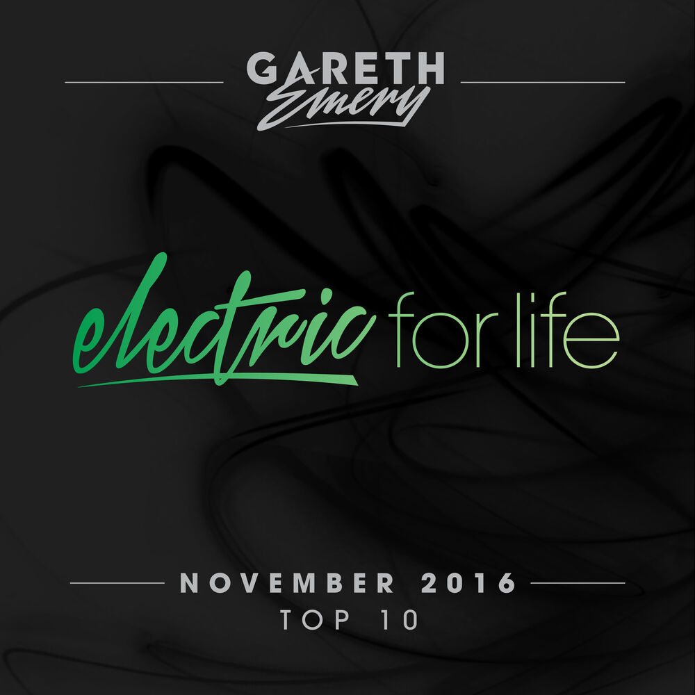 Picture of Electric For Life Top 10 - November 2016 (by Gareth Emery)
