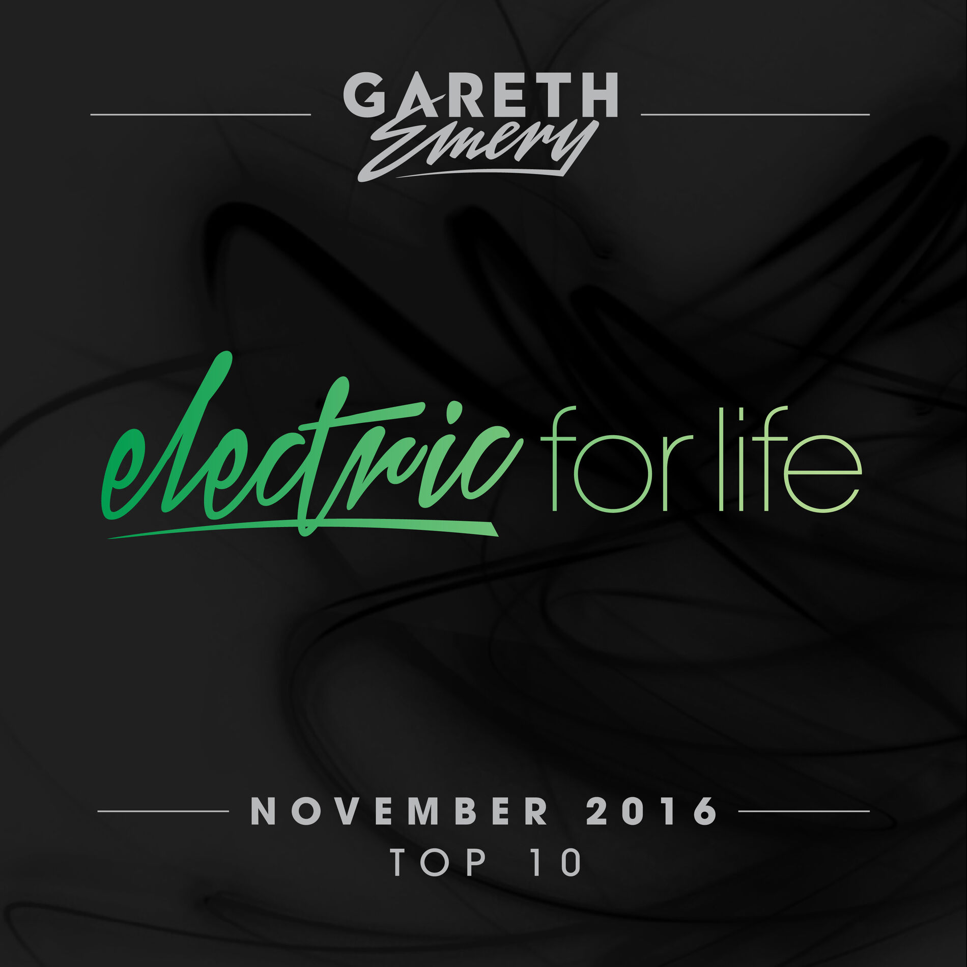 Album cover of Electric For Life Top 10 - November 2016 (by Gareth Emery)