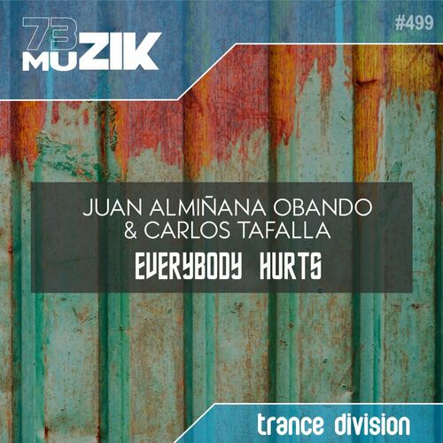  Juan Alminana Obando & Carlos Tafalla - Everybody Hurts (2025) 