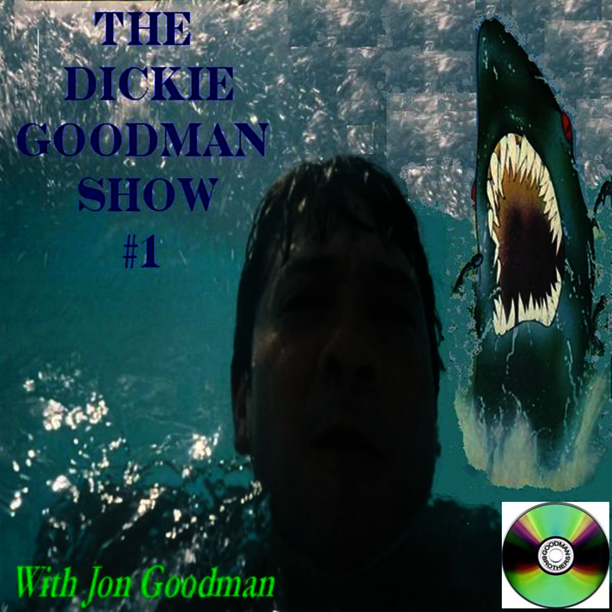 Album cover of Dickie Goodman Show #1 With Jon Goodman