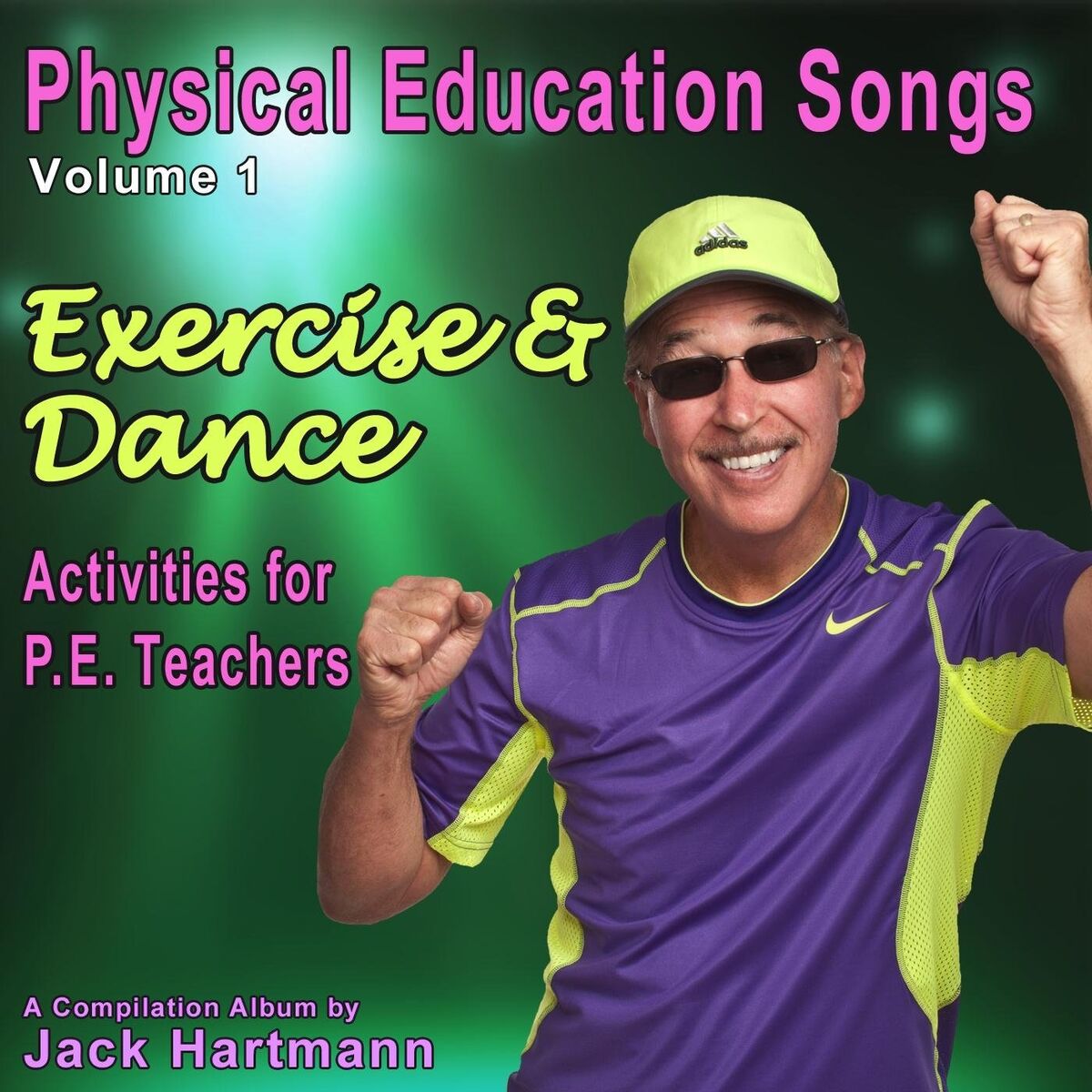 Album cover of Physical Education Songs, Vol. 1: Exercise & Dance