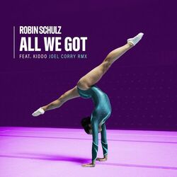 Cover of All We Got (feat. KIDDO) (Joel Corry Remix)