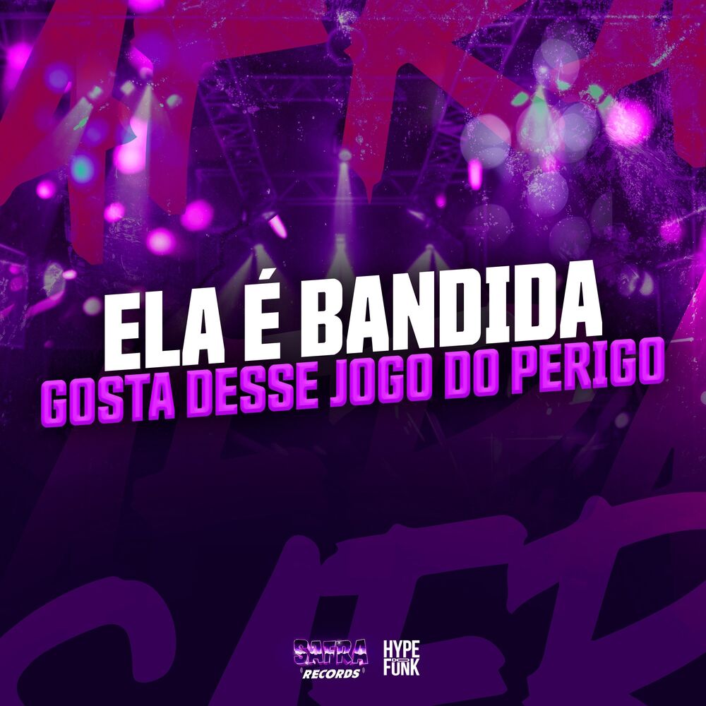 Picture of ELA É BANDIDA - GOSTA DESSE JOGO DO PERIGO