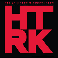 Cover of Eat Yr Heart / Sweetheart