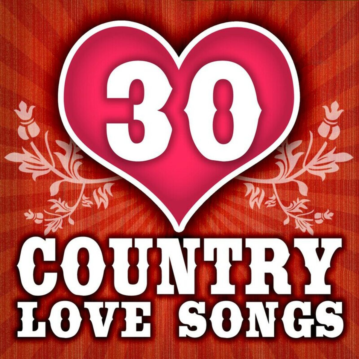 Album cover of 30 Country Love Songs