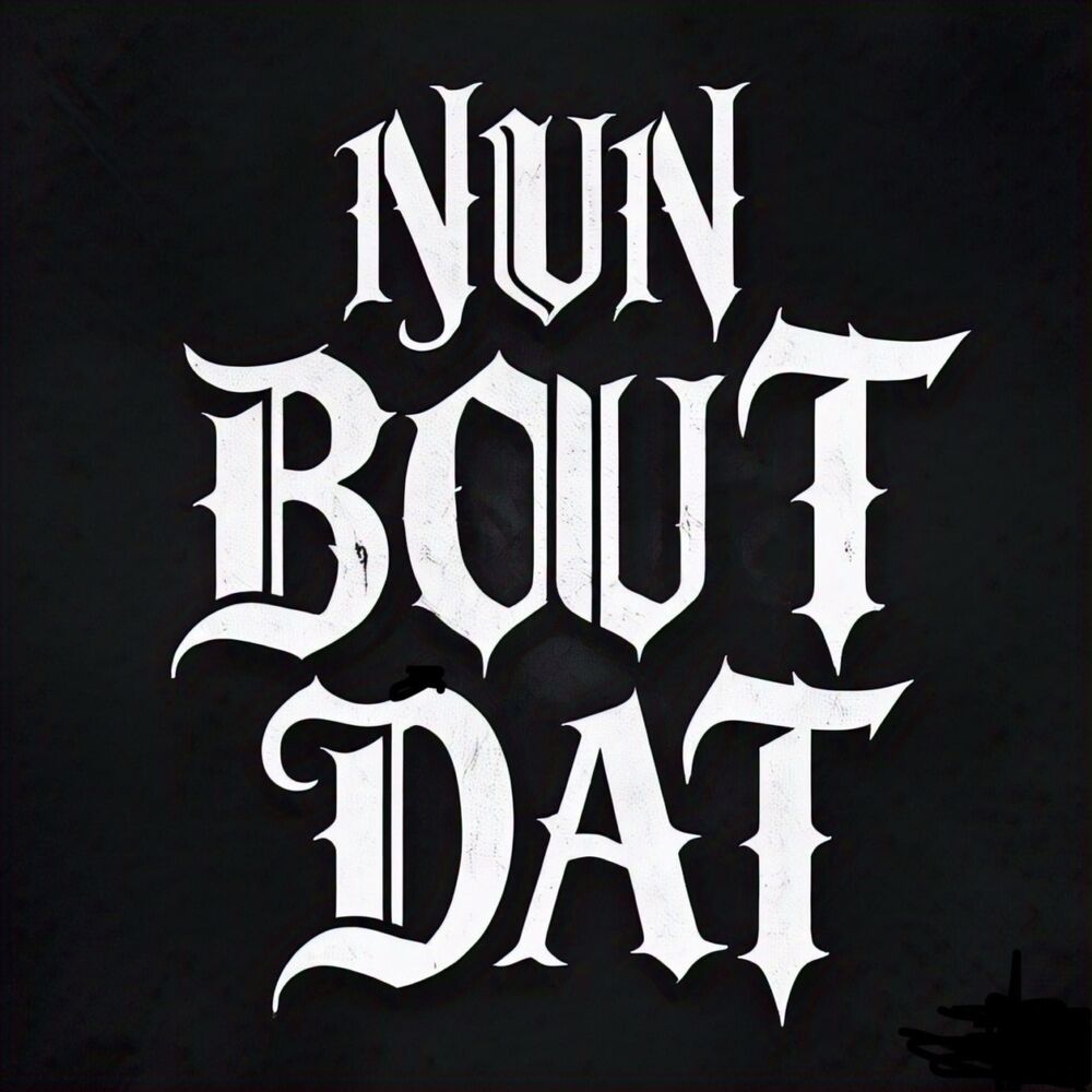 Picture of Nun Bout Dat