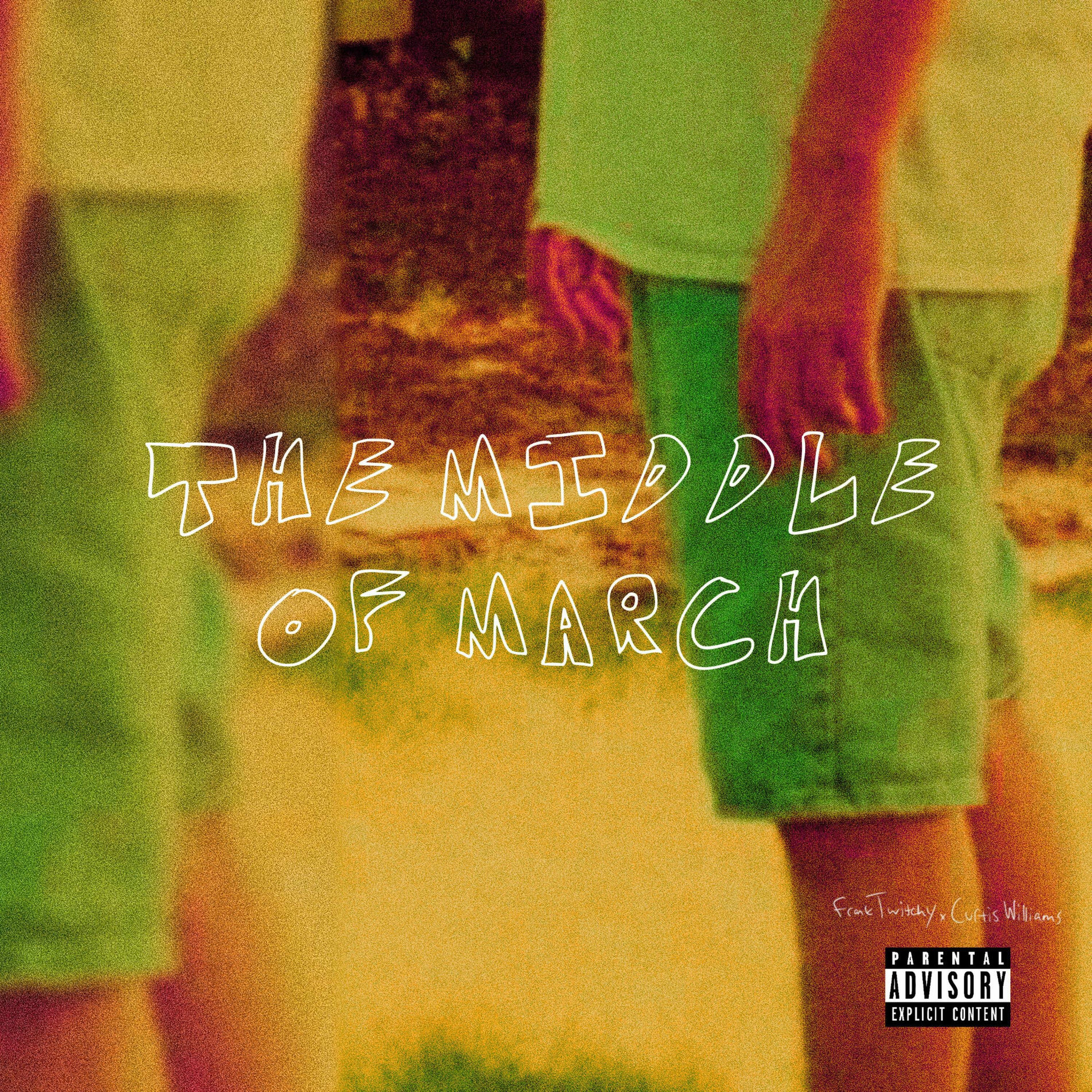 Album cover of The Middle Of March (feat. Curtis Williams)