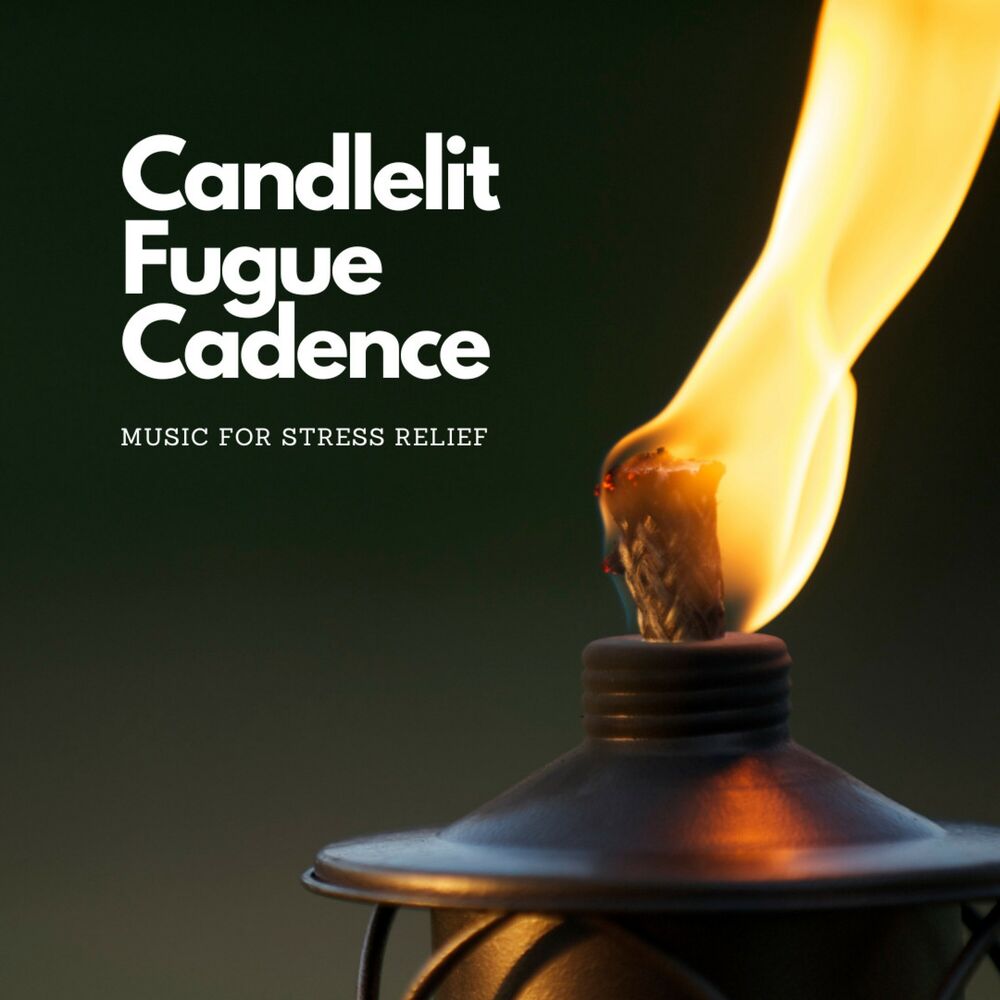 Picture of Candlelit Fugue Cadence: Music for Stress Relief