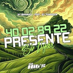 Cover of 40028922 Que Presente é só Ligar