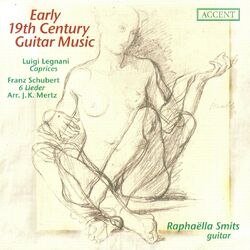 Cover of Legnani: 36 Caprices (Excerpts) / Mertz, J.: 6 Schubertian Songs