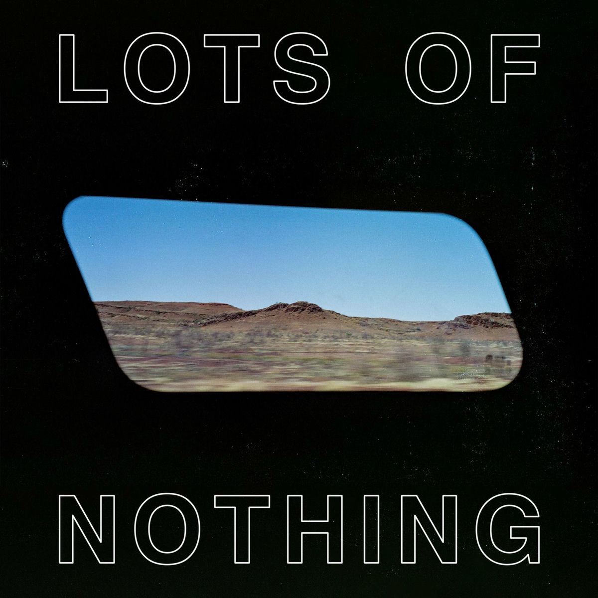 Album cover of Lots of Nothing