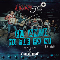 Cover of El Amor No Fue Pa´Mí (En Vivo)