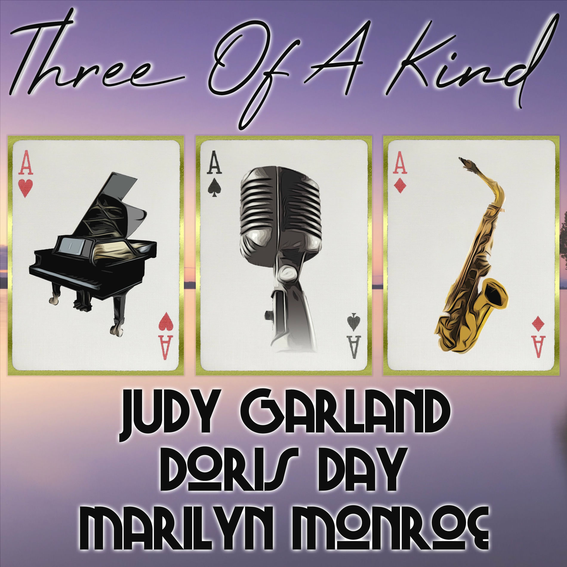 Album cover of Three of a Kind: Judy Garland, Doris Day, Marilyn Monroe