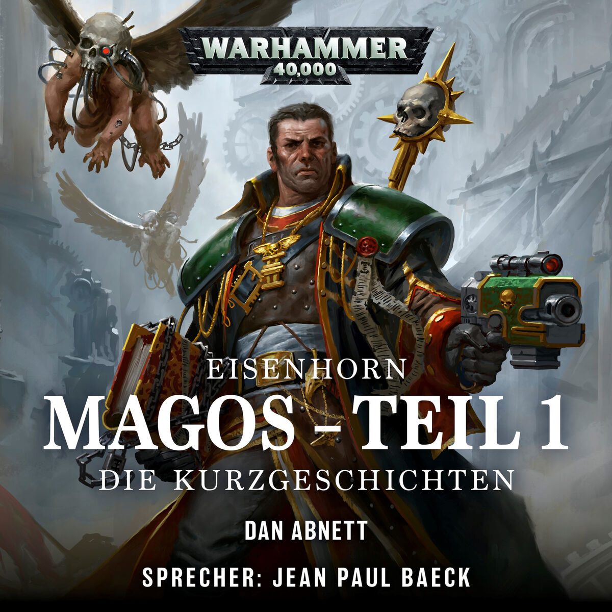 Album cover of Warhammer 40.000 - Eisenhorn 4: Magos, Teil 1: Die Kurzgeschichten (Ungekürzt)