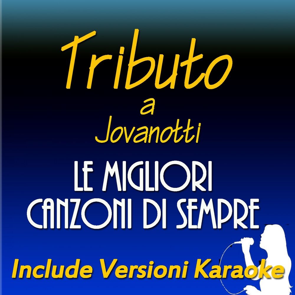Picture of Tributo a Jovanotti: le migliori canzoni di sempre (Include versioni karaoke)