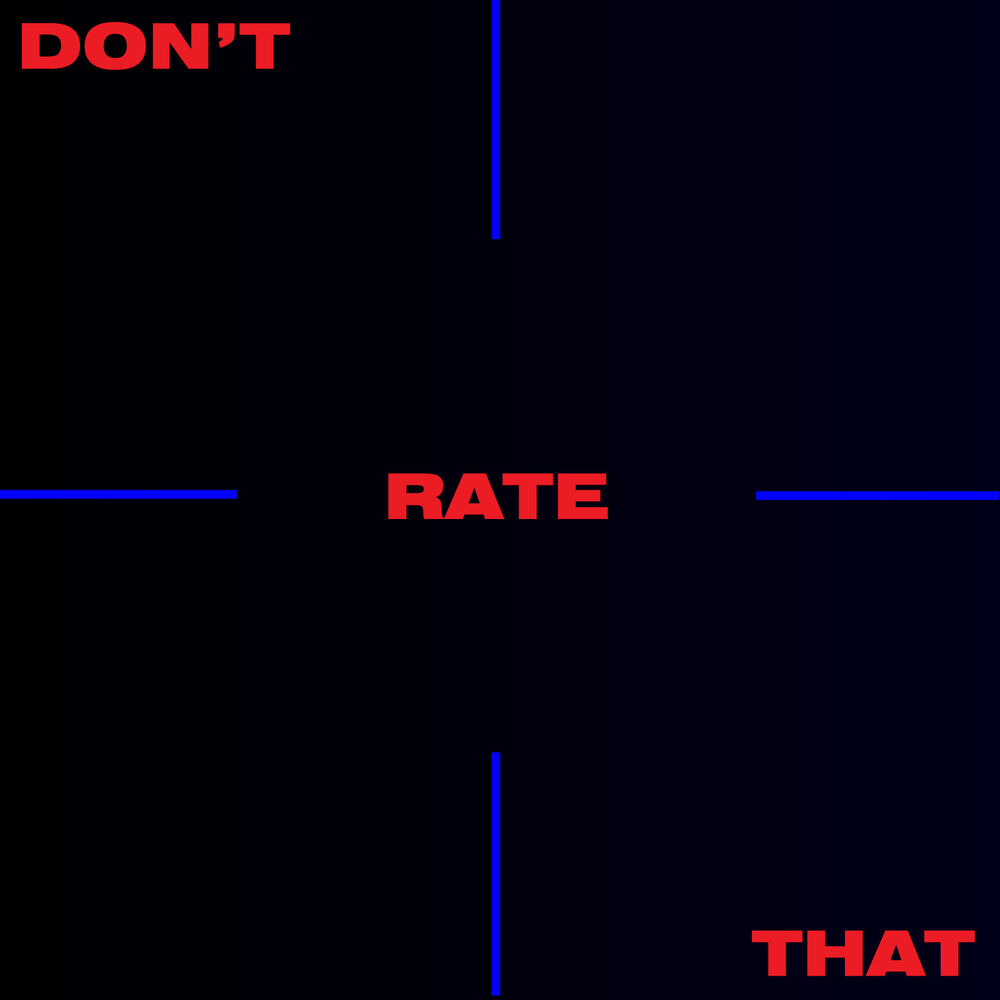 Picture of Don’t Rate That