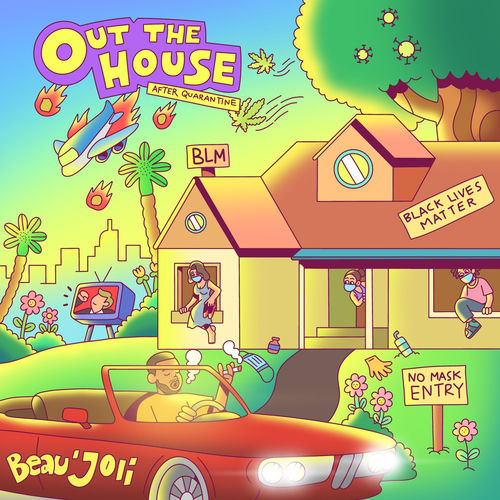 Out the House