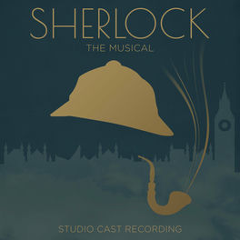Sherlock the Musical (Studio Cast Recording)