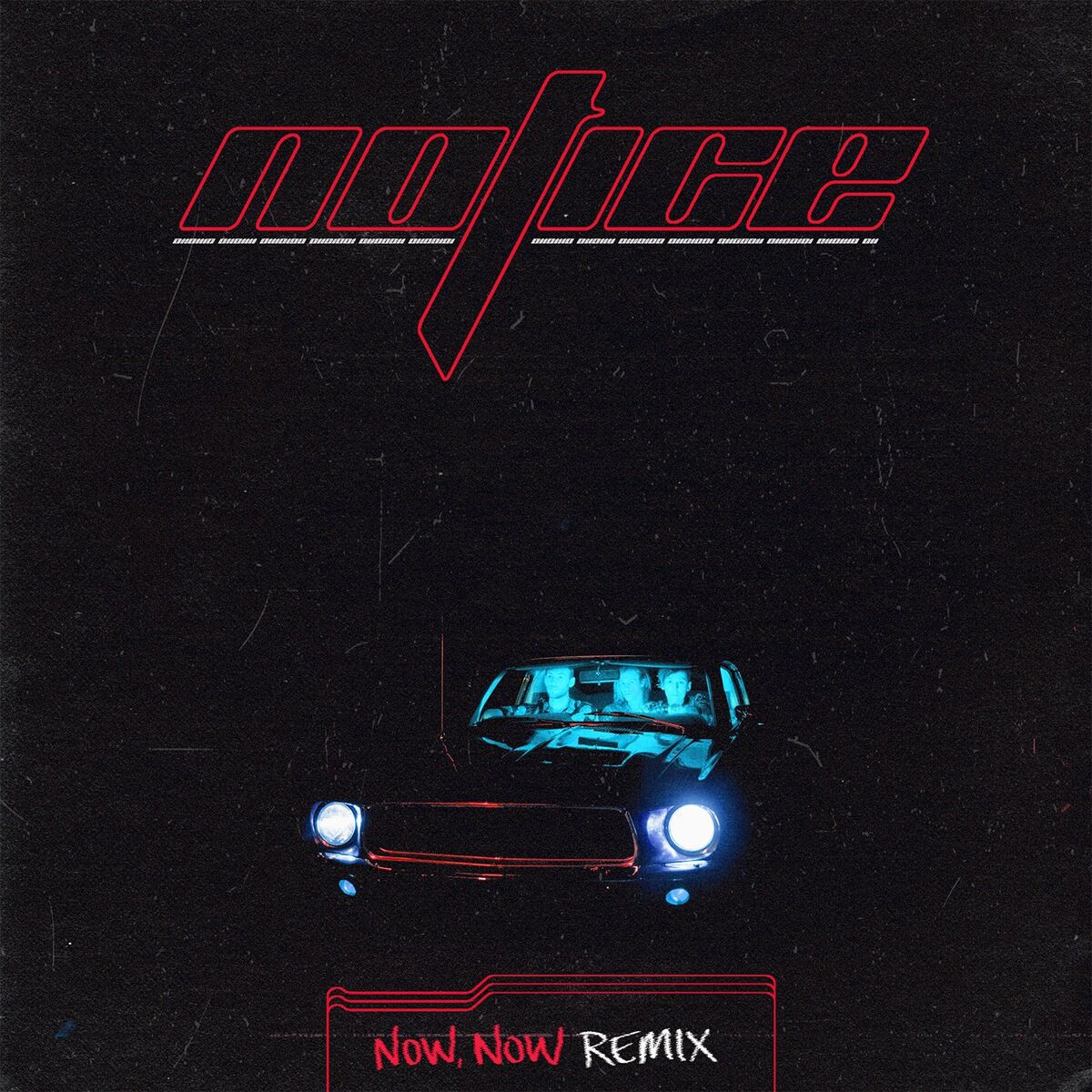 Album cover of Notice (Now, Now Remix)