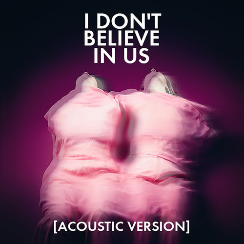 I Don't Believe In Us - Acoustic by Overcoats - 110 BPM