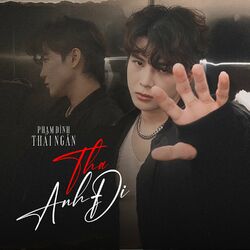 Cover of Tha Anh Đi