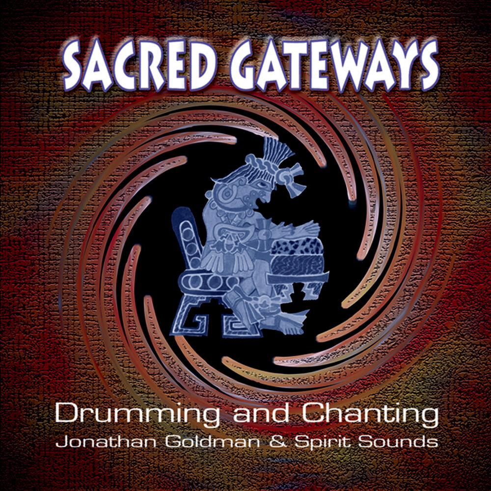 Picture of Sacred Gateways: Drumming and Chanting
